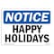 Signmission OSHA Notice, 5" Height, Happy Holidays Sign, 7" X 5", Landscape OS-NS-D-57-L-13227 - alternate 1